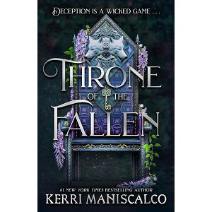 THRONE OF THE FALLEN Kerri Maniscalco