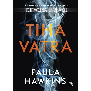 TIHA VATRA Paula Hawkins