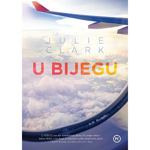 U bijegu - Julie Clark