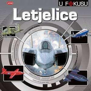 U fokusu - Letjelice