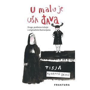 U malu je uša đava - Tisja Kljaković Braić