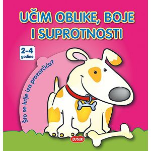 Učim oblike, boje i suprotnosti 291341