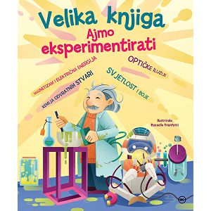 Velika knjiga eksperimenata - Grupa autora