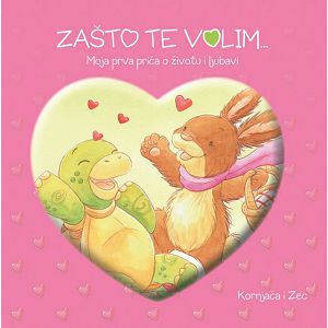 ZAŠTO TE VOLIM: Kornjača i zec