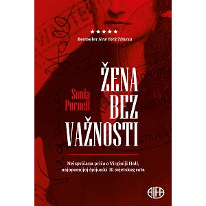 Žena bez važnosti - Sonia Purnell