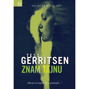 Znam tajnu - Tess Gerritsen