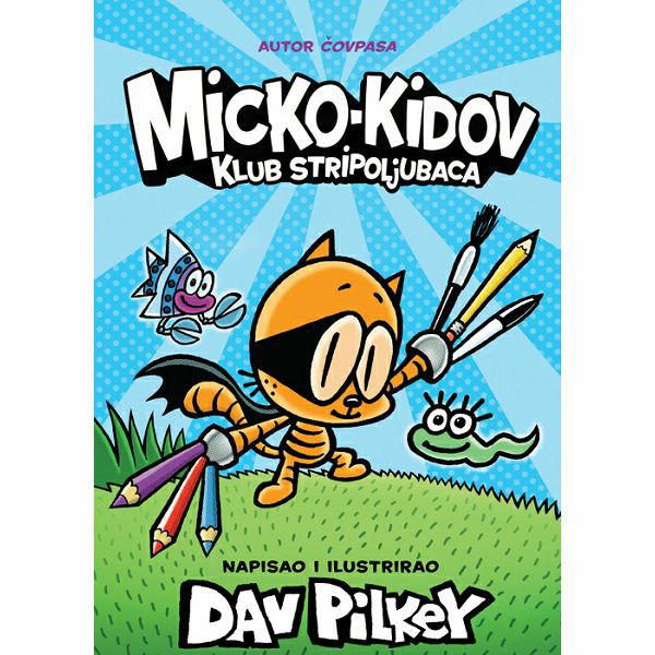 micko-kidov-klub-stripoljubaca-dav-pilkey-63598-48845-mk_1.jpg