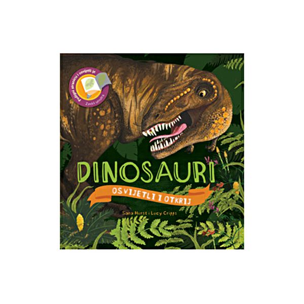 osvijetli-i-otkrij-dinosauri-sara-hurst-477010-90323-59033-lpk_1.jpg