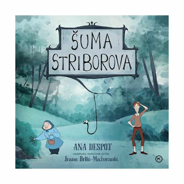 suma-striborova-ivana-brlic-mazuranic-ana-despot-17243-49176-mk_1.jpg